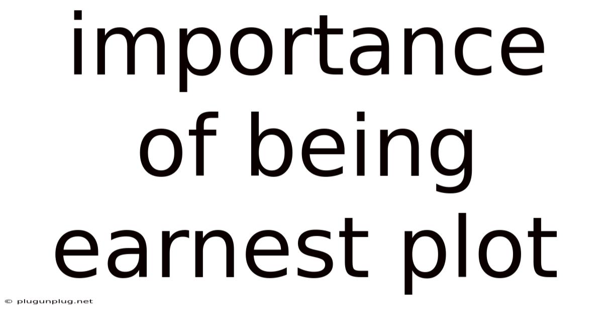 Importance Of Being Earnest Plot