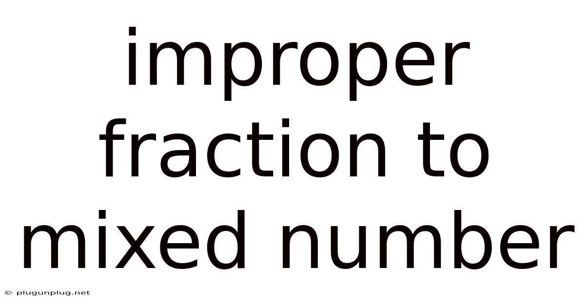 Improper Fraction To Mixed Number