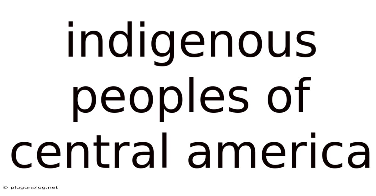Indigenous Peoples Of Central America