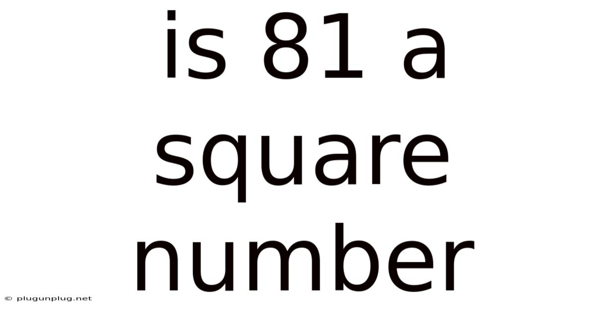 Is 81 A Square Number