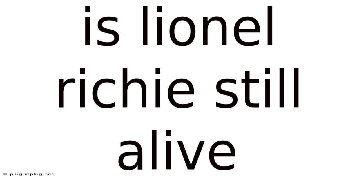 Is Lionel Richie Still Alive