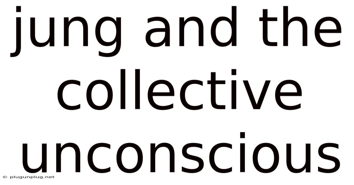 Jung And The Collective Unconscious