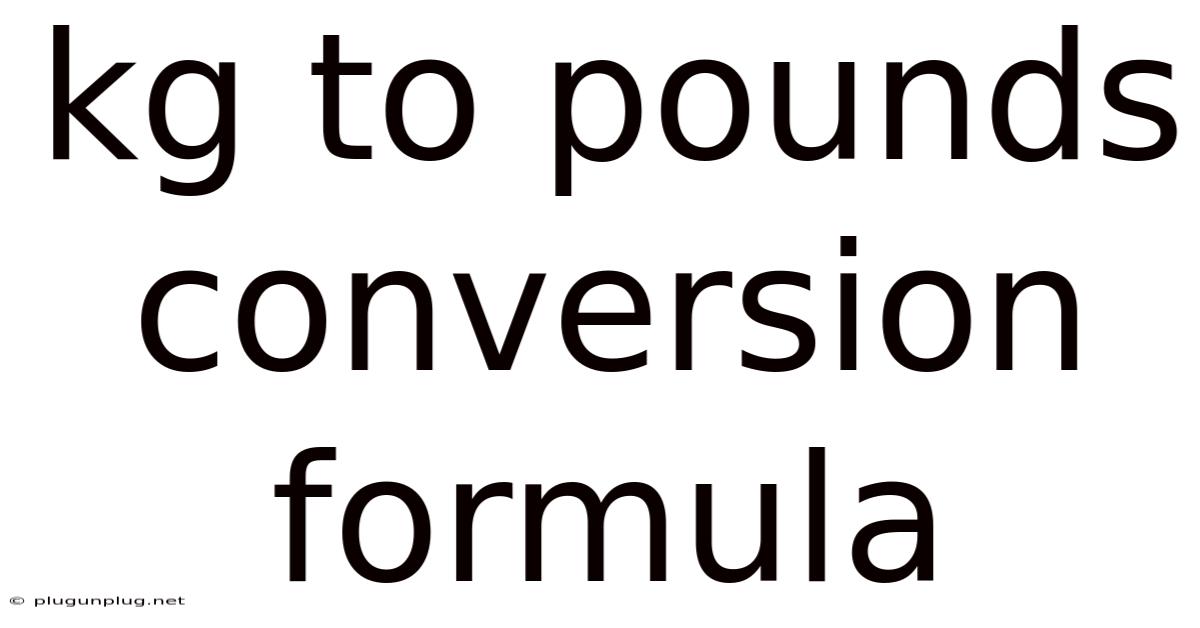 Kg To Pounds Conversion Formula