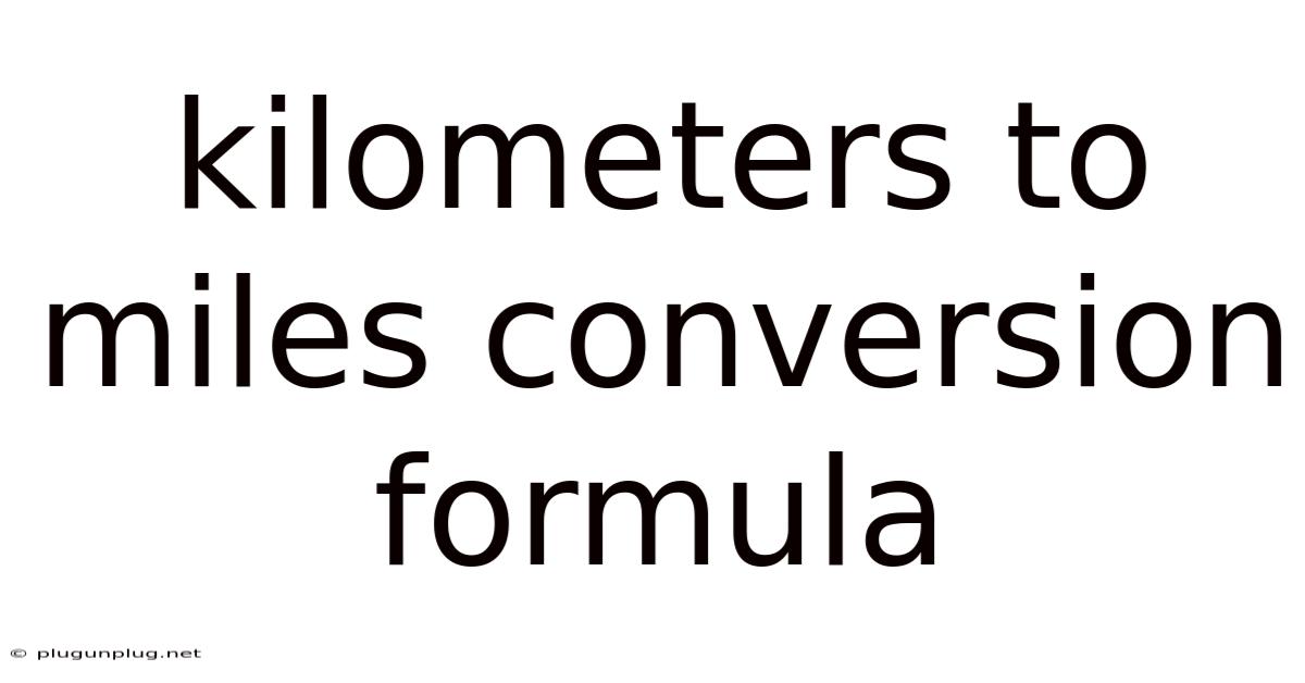 Kilometers To Miles Conversion Formula