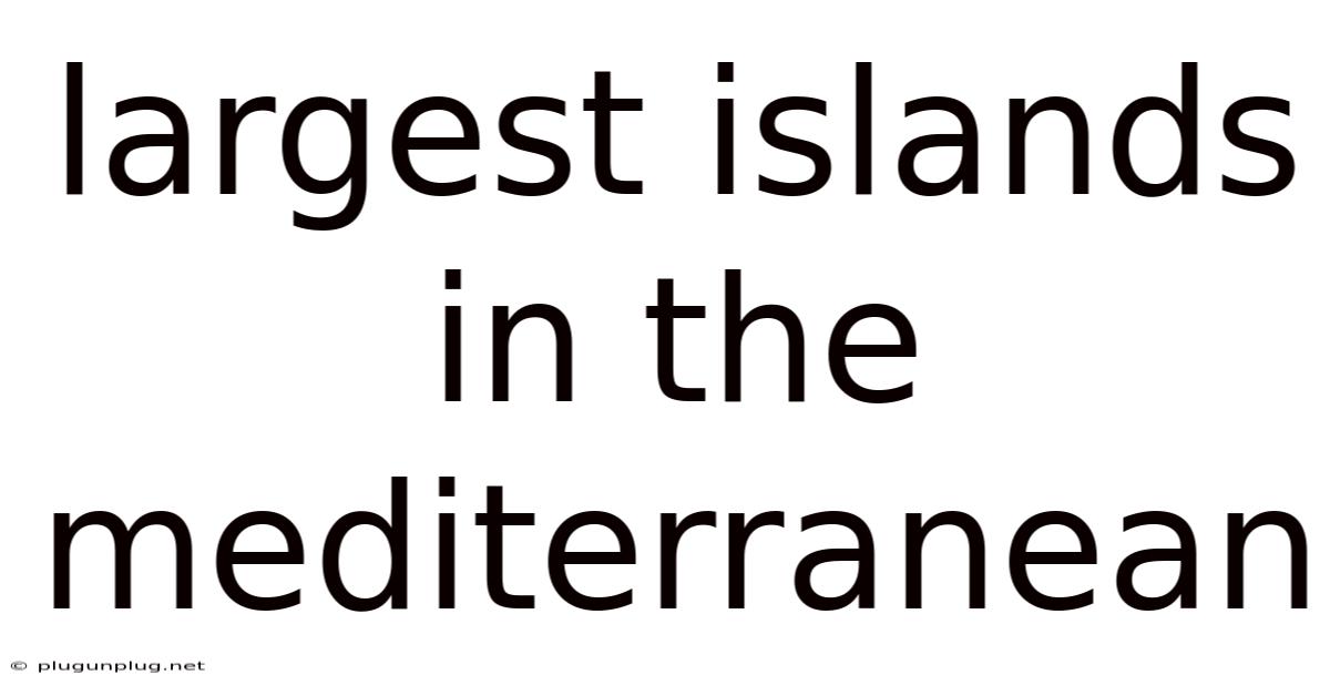 Largest Islands In The Mediterranean