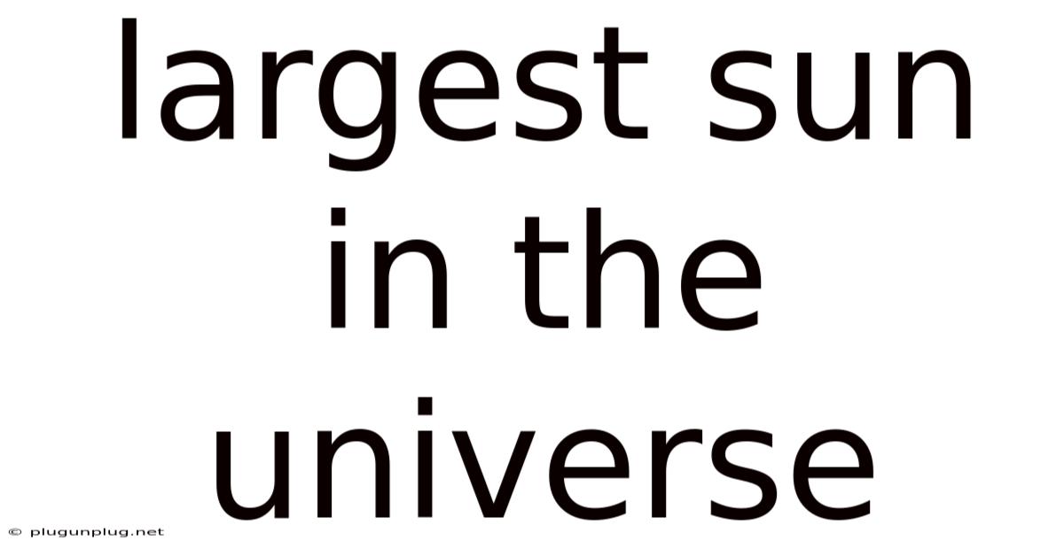 Largest Sun In The Universe
