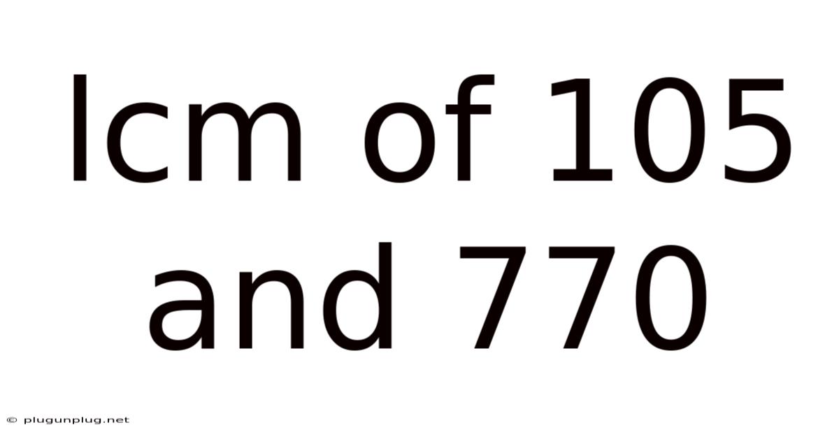 Lcm Of 105 And 770
