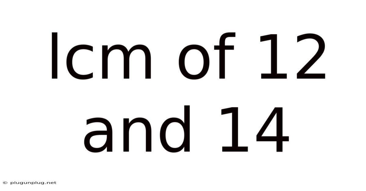 Lcm Of 12 And 14