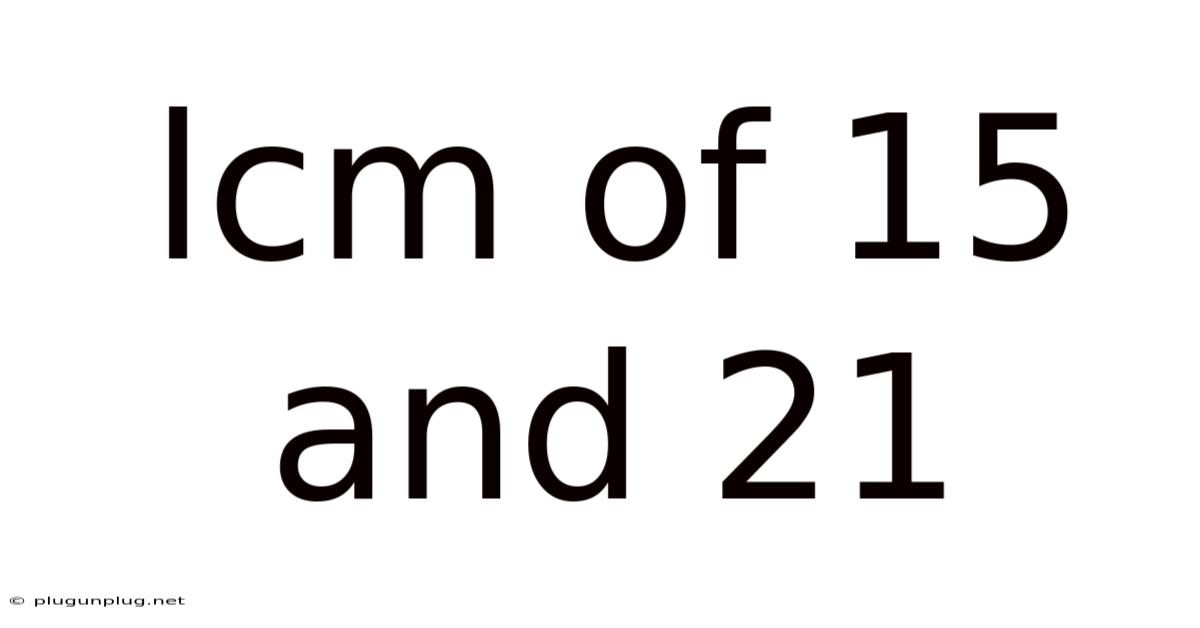 Lcm Of 15 And 21