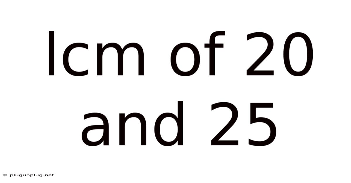 Lcm Of 20 And 25
