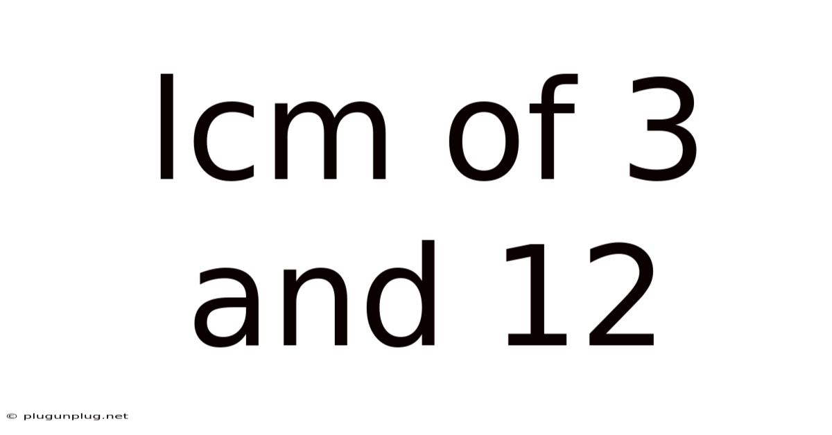 Lcm Of 3 And 12