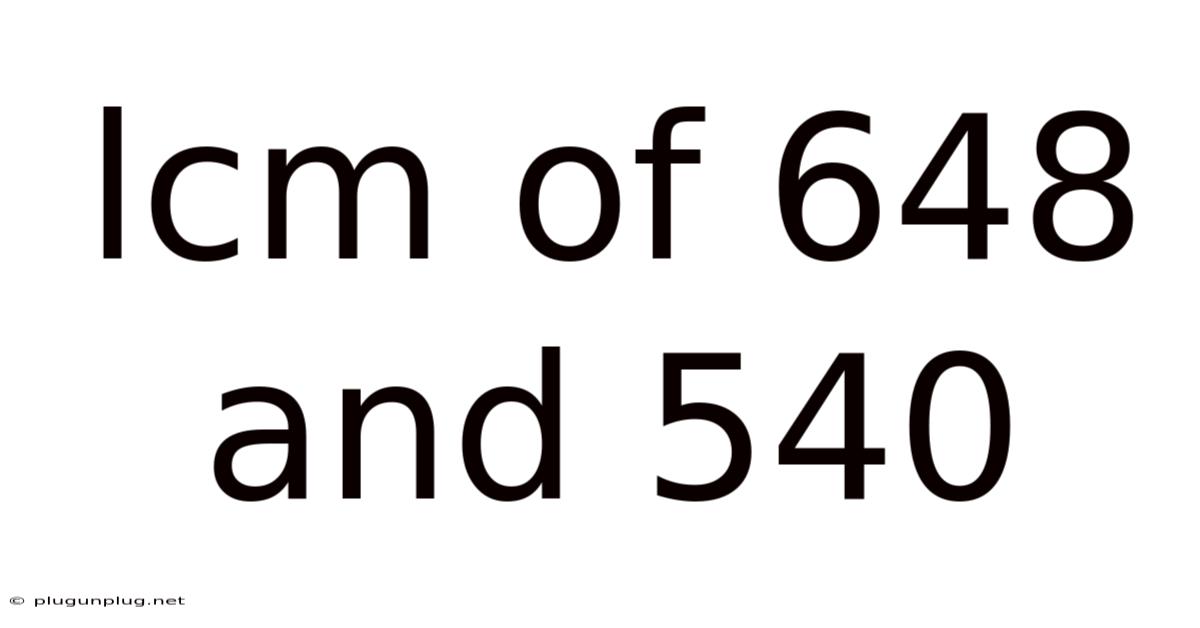 Lcm Of 648 And 540