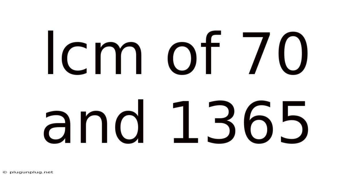 Lcm Of 70 And 1365