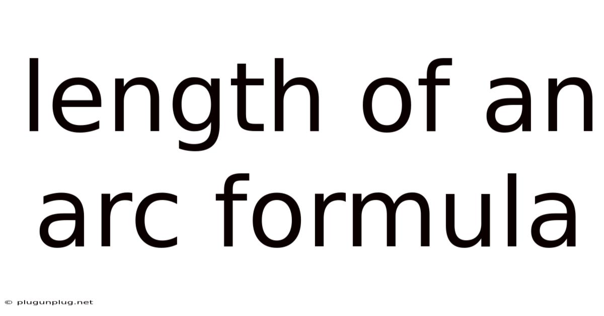 Length Of An Arc Formula