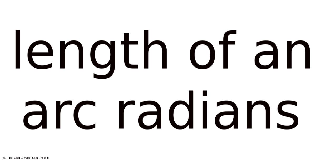 Length Of An Arc Radians