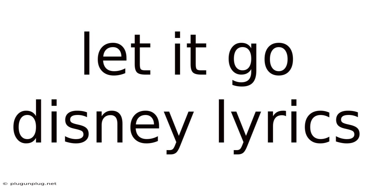Let It Go Disney Lyrics