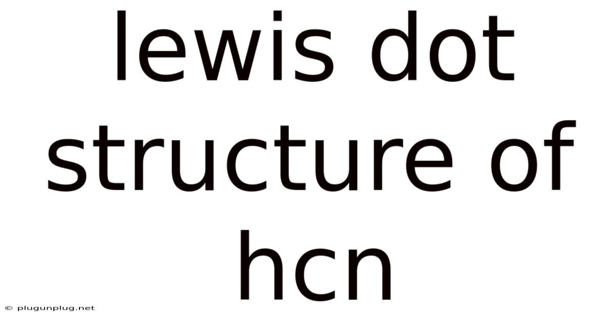 Lewis Dot Structure Of Hcn