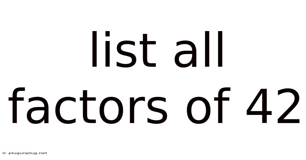 List All Factors Of 42