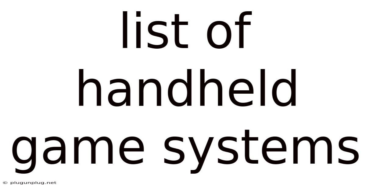 List Of Handheld Game Systems