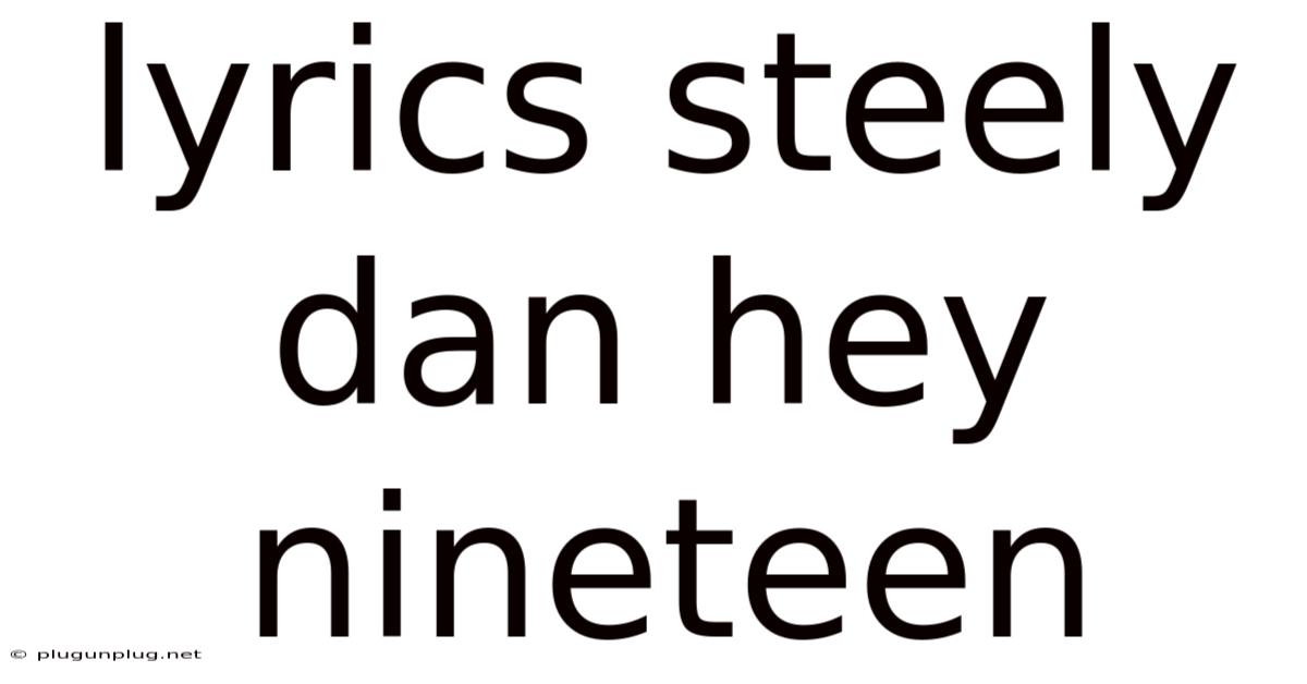 Lyrics Steely Dan Hey Nineteen