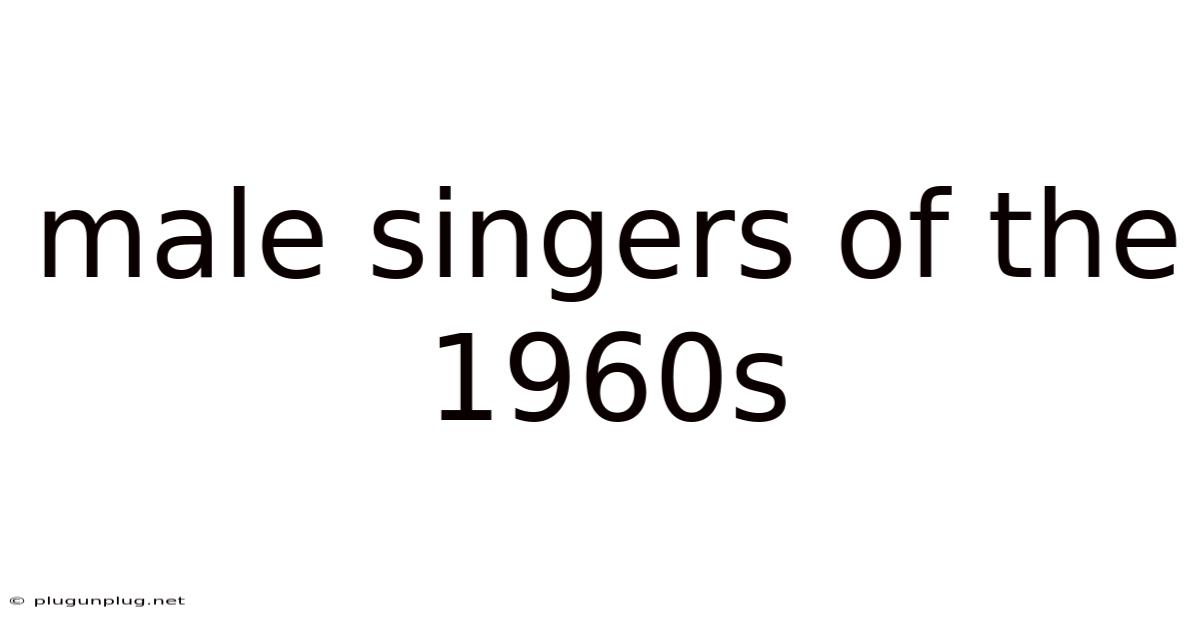 Male Singers Of The 1960s