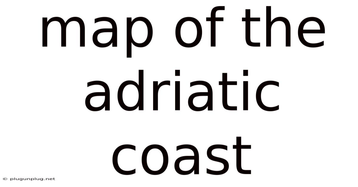 Map Of The Adriatic Coast