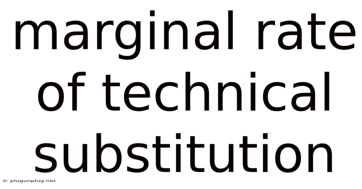 Marginal Rate Of Technical Substitution
