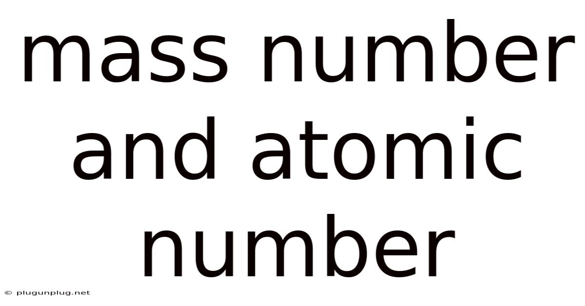 Mass Number And Atomic Number