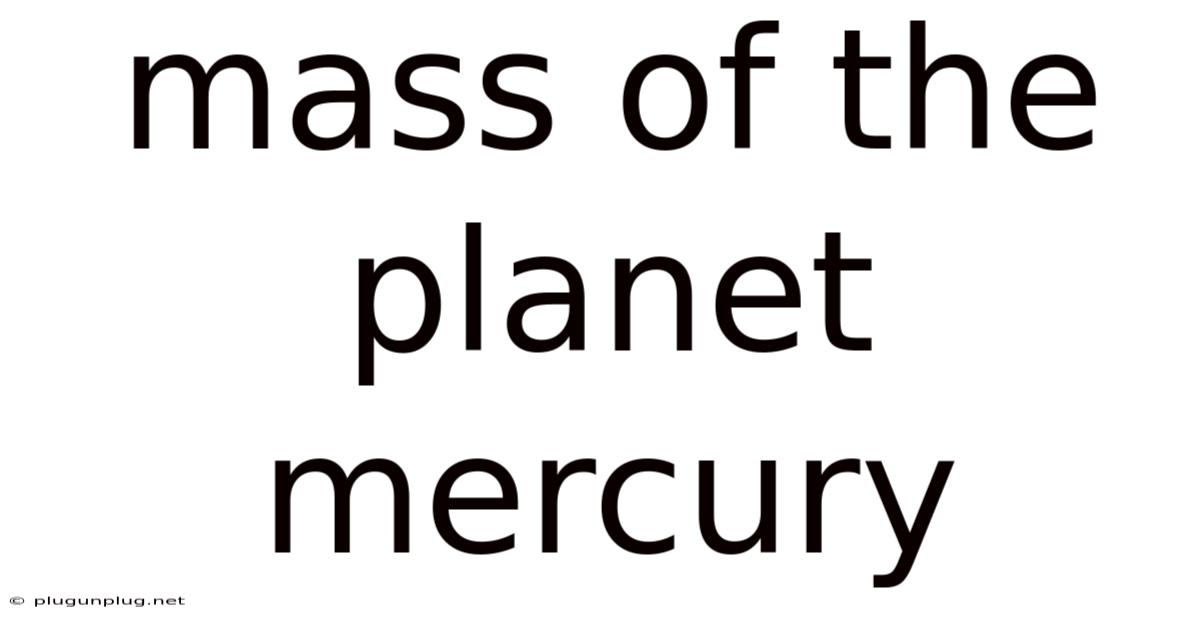 Mass Of The Planet Mercury