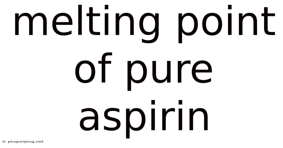 Melting Point Of Pure Aspirin