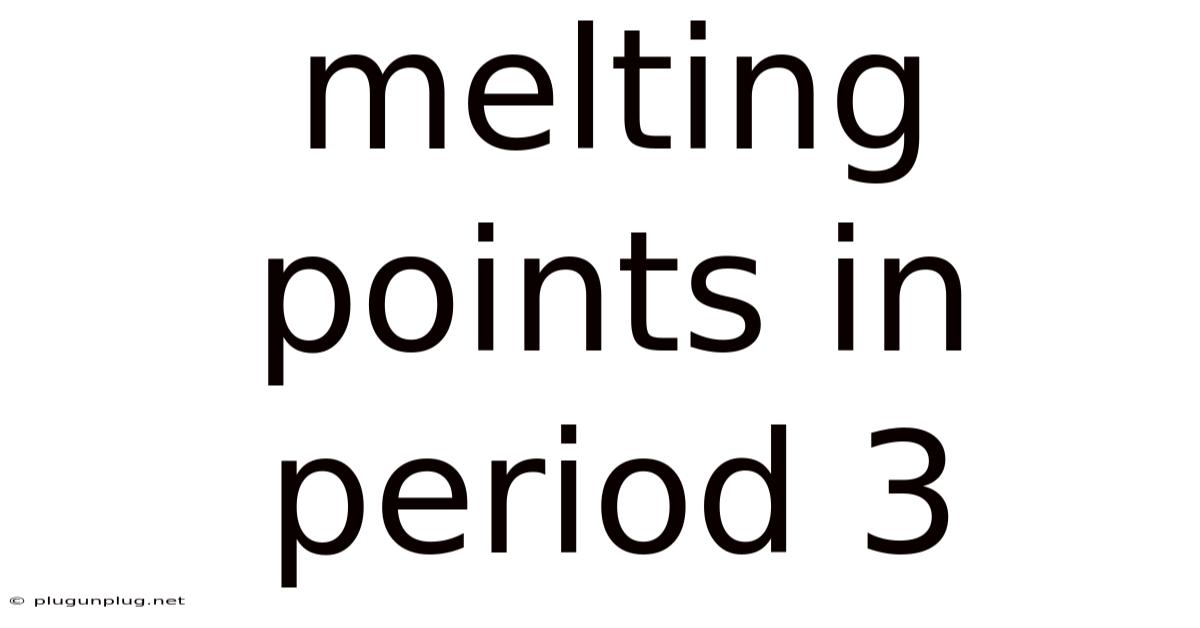 Melting Points In Period 3