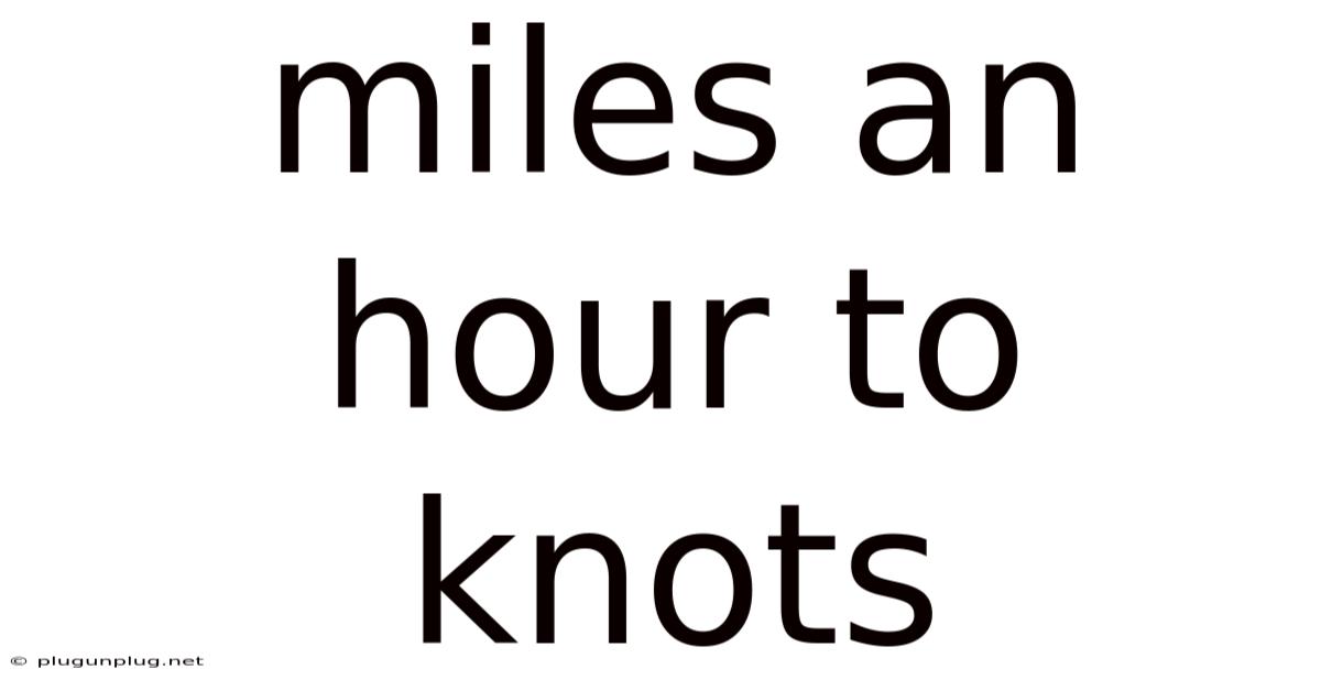 Miles An Hour To Knots