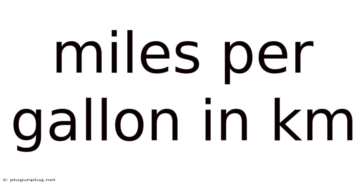 Miles Per Gallon In Km