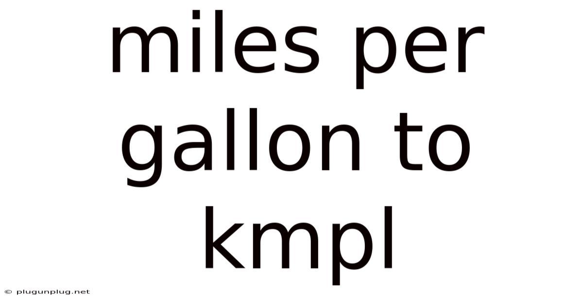 Miles Per Gallon To Kmpl