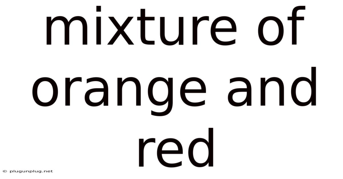 Mixture Of Orange And Red