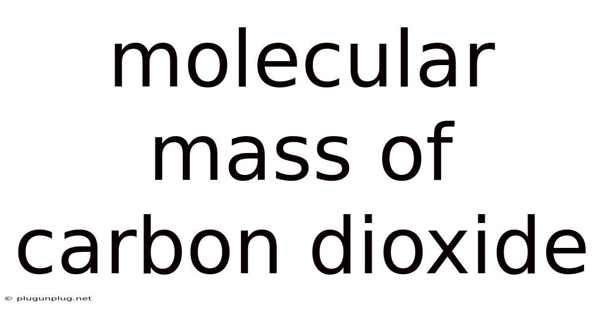 Molecular Mass Of Carbon Dioxide