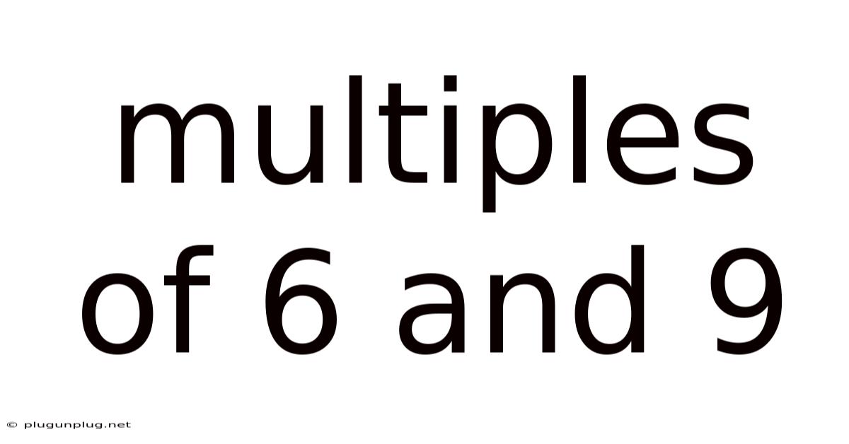 Multiples Of 6 And 9