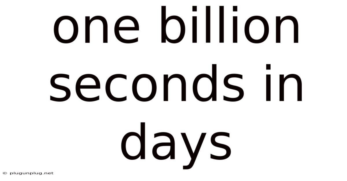 One Billion Seconds In Days