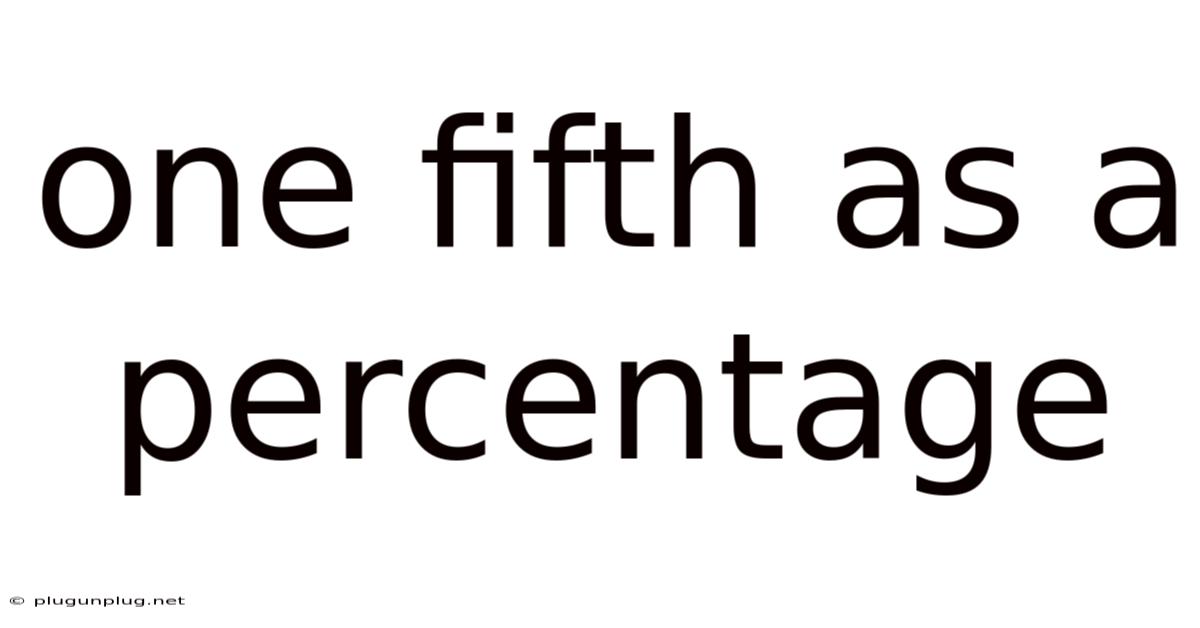 One Fifth As A Percentage