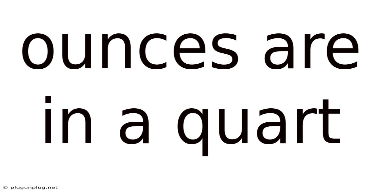 Ounces Are In A Quart