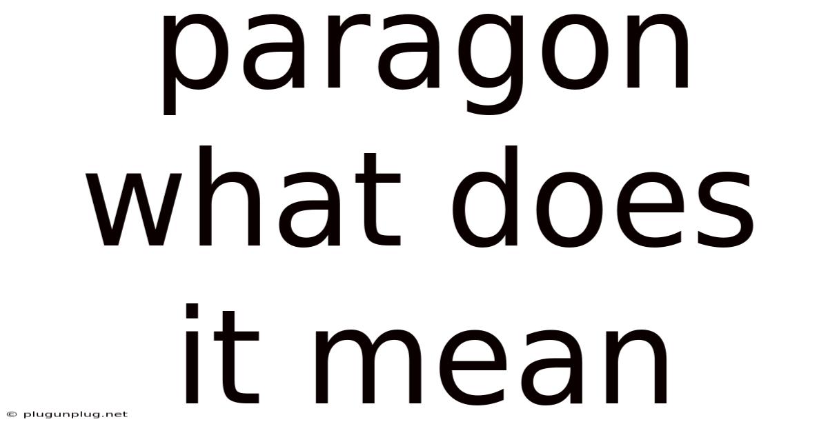 Paragon What Does It Mean