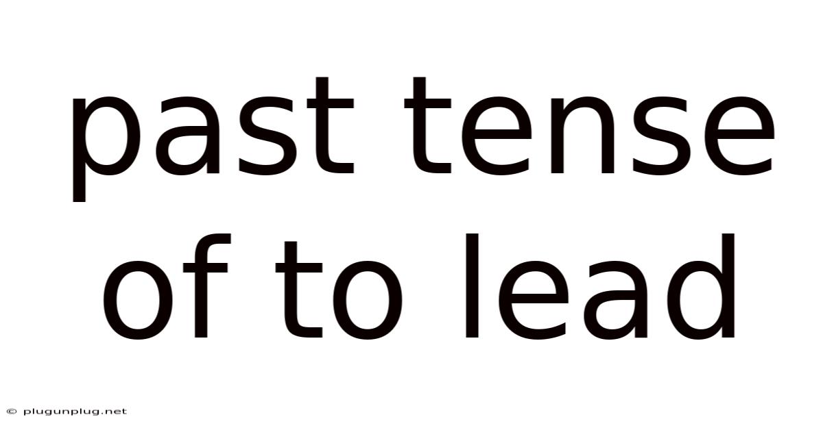 Past Tense Of To Lead