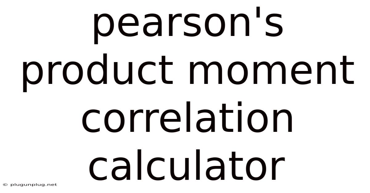 Pearson's Product Moment Correlation Calculator