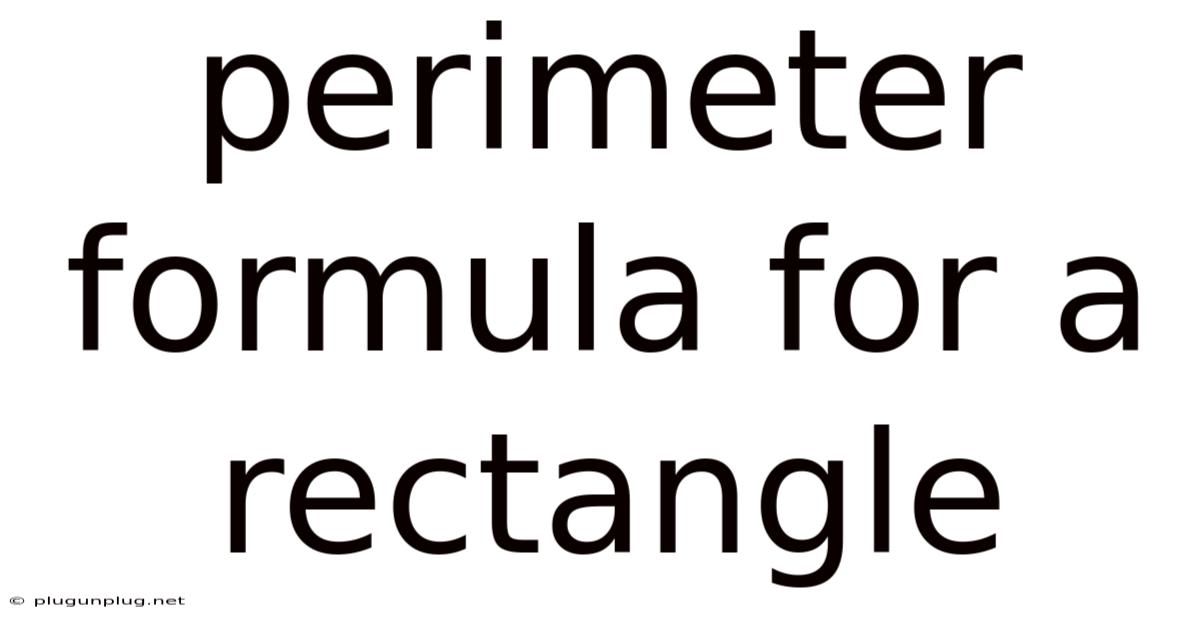 Perimeter Formula For A Rectangle