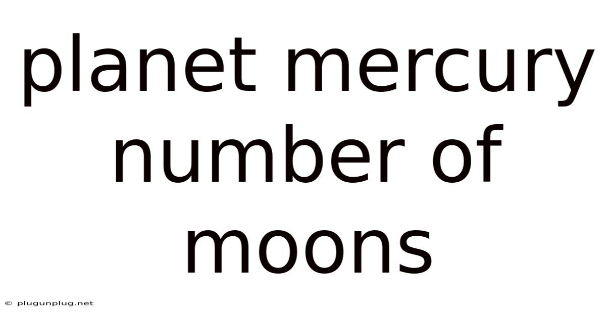 Planet Mercury Number Of Moons