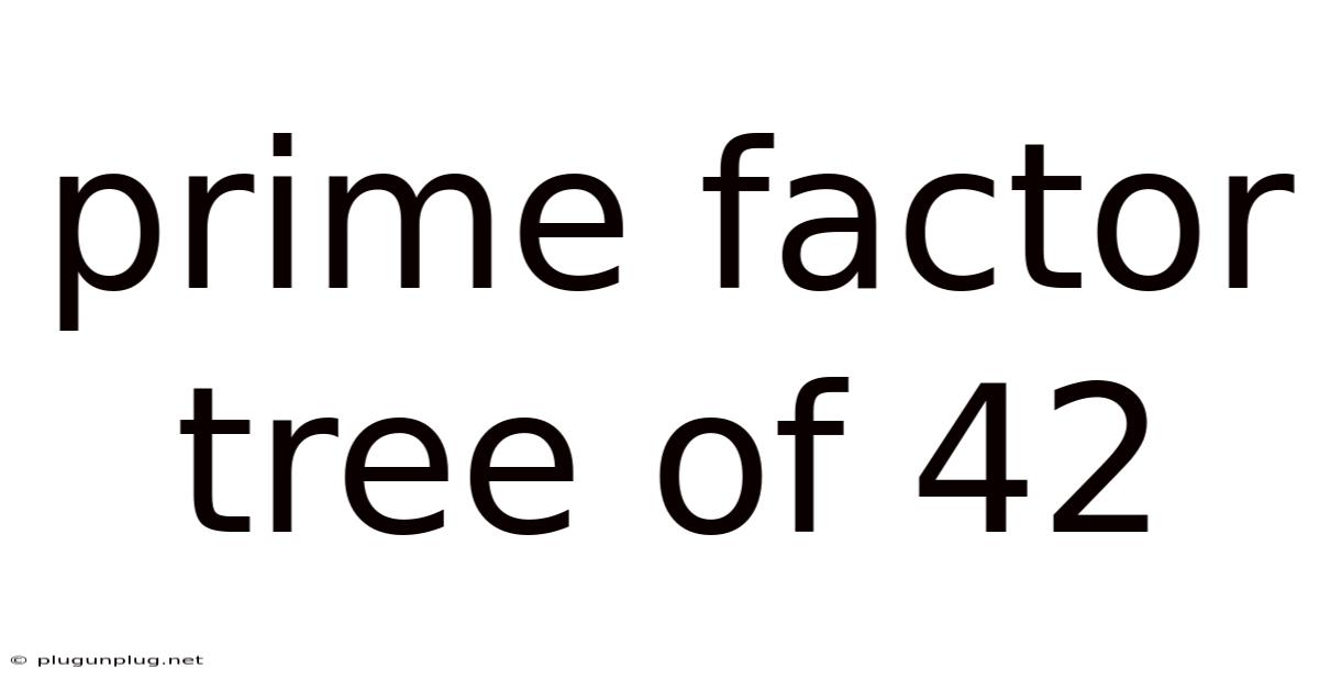 Prime Factor Tree Of 42