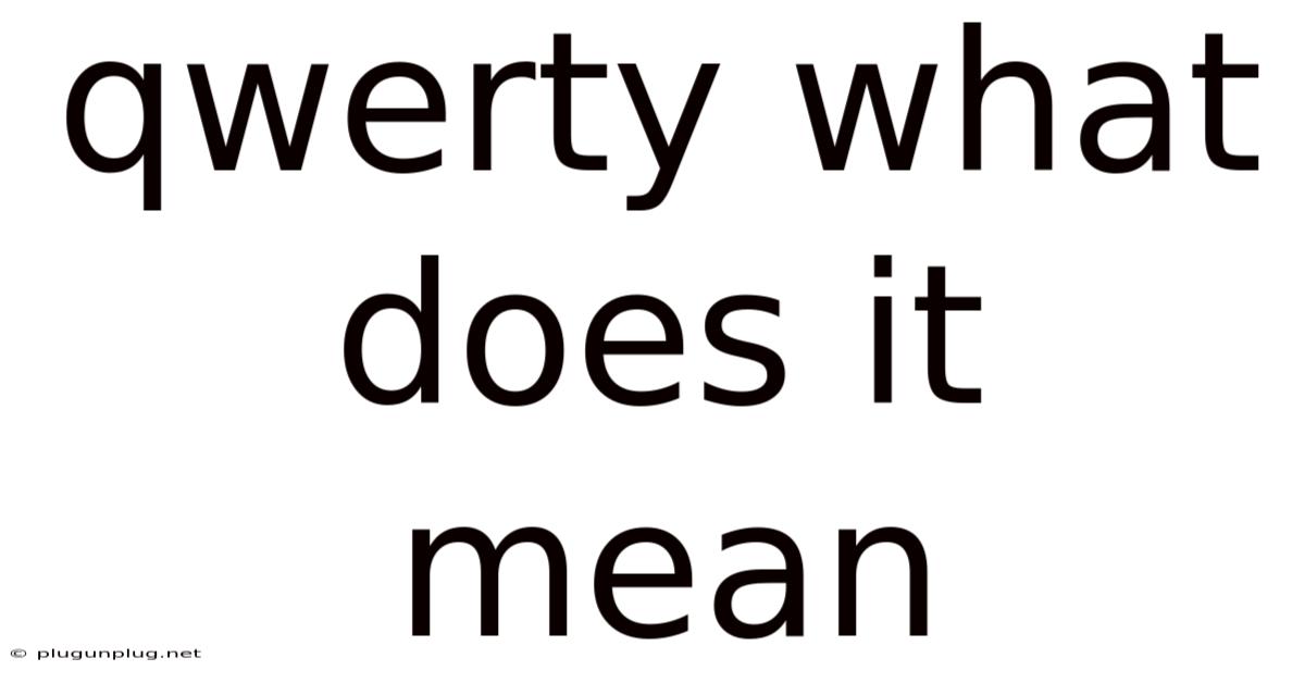Qwerty What Does It Mean