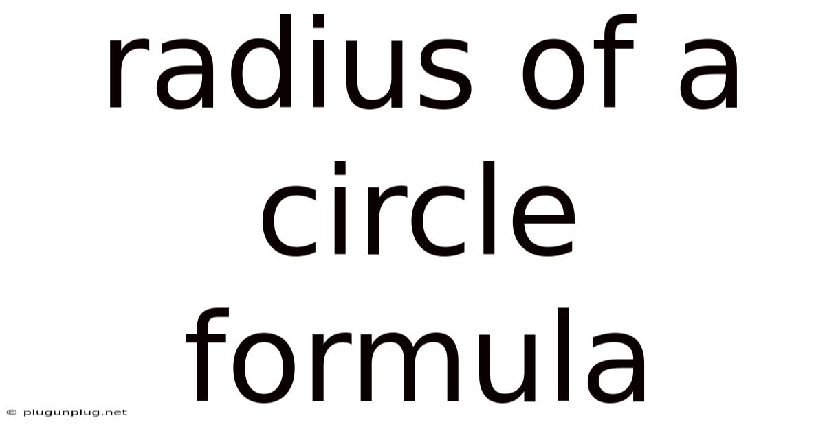 Radius Of A Circle Formula