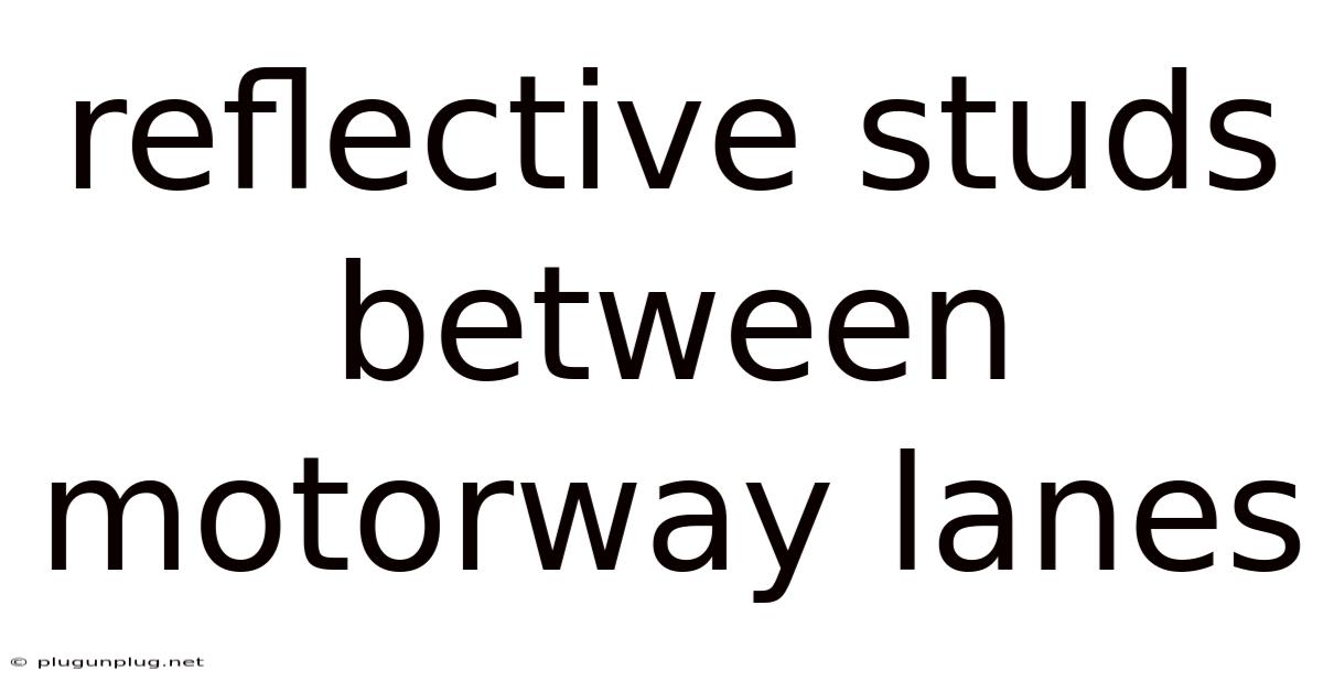 Reflective Studs Between Motorway Lanes