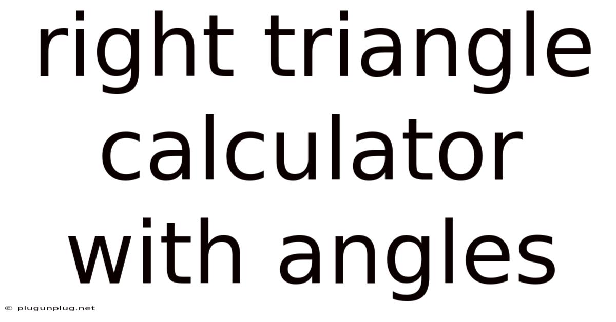 Right Triangle Calculator With Angles